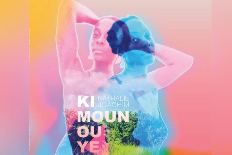 “Ki moun ou ye”, deuxième album de Nathalie Joachim, bientôt disponible