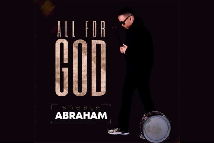Shedly Abraham dévoile un gospel album "All for God"