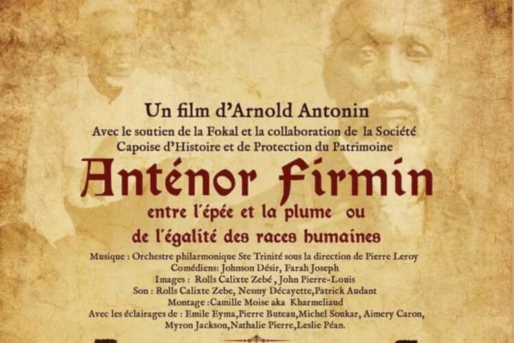 Arnold Antonin fait revivre Anténor Firmin dans son dernier film